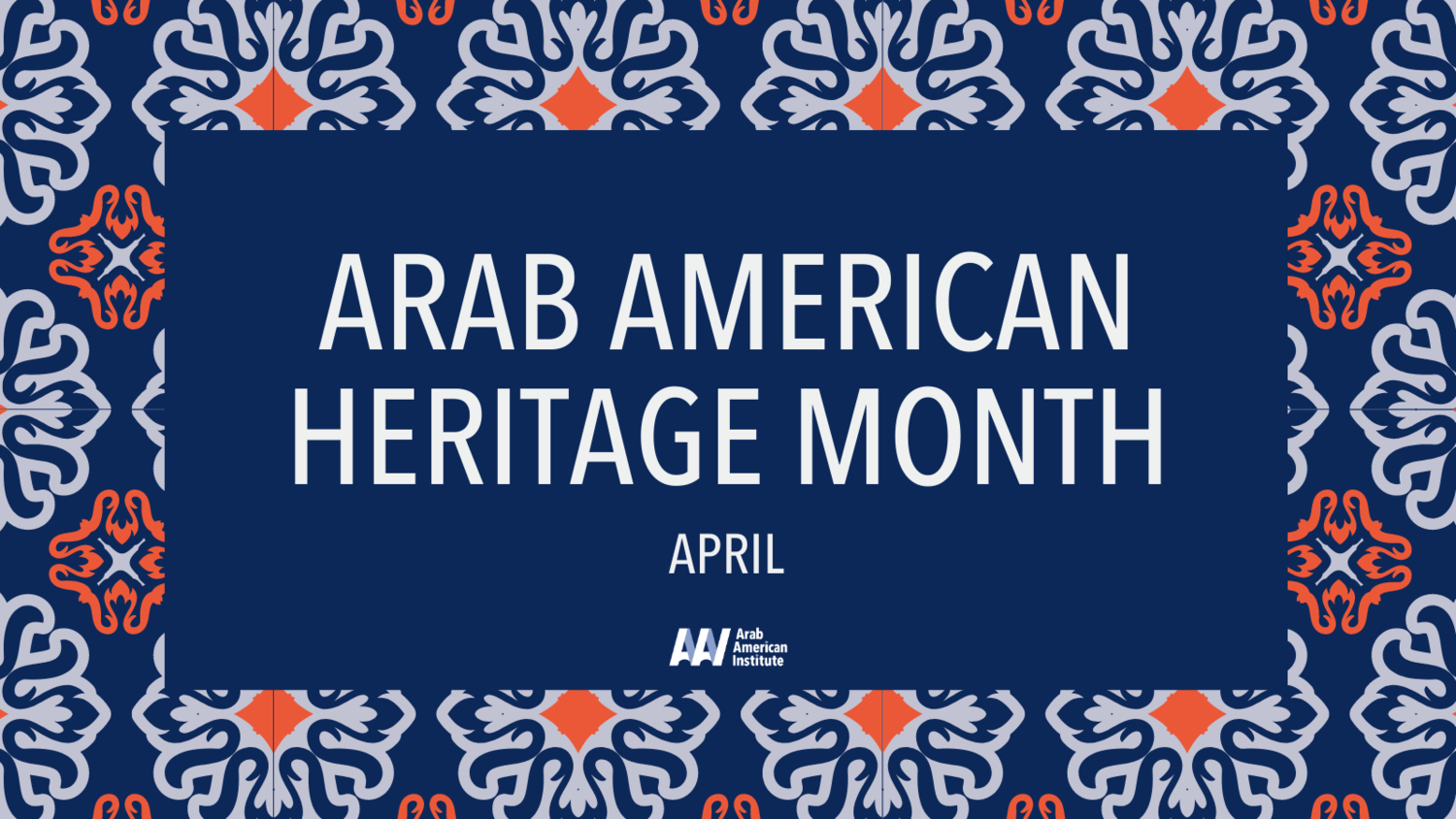 The significance of Arab American Heritage Month  