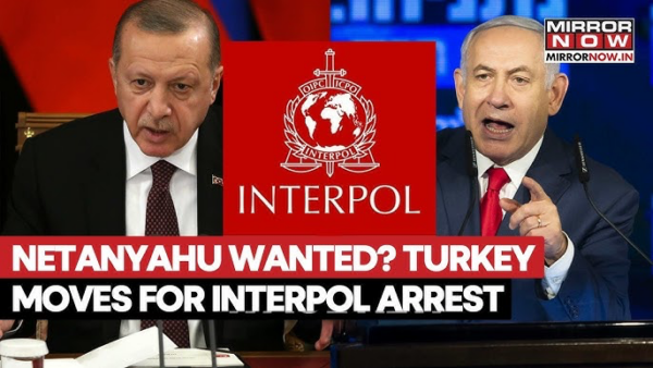 Turkey issues arrest warrant for Israel’s Netanyahu over genocide