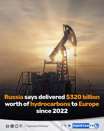 Russia claims that Europe bought $320 billion in hydrocarbons since 2022